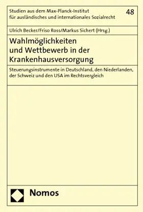Becker / Ross / Sichert |  Wahlmöglichkeiten und Wettbewerb/Krankenhausversorgung | Buch |  Sack Fachmedien