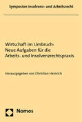 Heinrich |  Wirtschaft im Umbruch: Arbeits-/Insolvenzrechtspraxis | Buch |  Sack Fachmedien