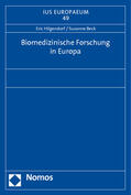 Hilgendorf / Beck |  Biomedizinische Forschung in Europa | Buch |  Sack Fachmedien