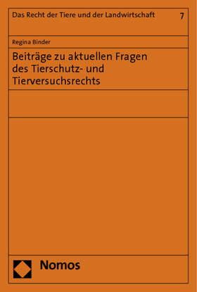 Binder | Binder, R: Beiträge zu aktuellen Fragen des Tierschutzrechts | Buch | sack.de