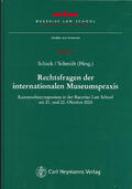 Schack / Schmidt |  Rechtsfragen der internationalen Museumspraxis | Buch |  Sack Fachmedien