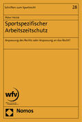Heink |  Heink, P: Sportspezifischer Arbeitszeitschutz | Buch |  Sack Fachmedien