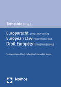 Terhechte |  Europarecht (EUV/AEUV/GRCh). European Law (TEU/TFEU/CFREU). Droit Européen (TUE/TFUE/CDFEU) | Buch |  Sack Fachmedien