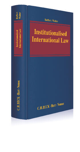 Ruffert / Walter | Institutionalised International Law | Buch | sack.de