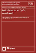 Ellrich / Baier / Pfeiffer |  Polizeibeamte als Opfer von Gewalt | Buch |  Sack Fachmedien
