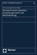 Immenga / Körber |  Kommission zwischen Gestaltungsmacht und Rechtsbindung | Buch |  Sack Fachmedien
