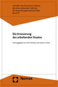 Schliesky / Schulz |  Die Erneuerung des arbeitenden Staates | Buch |  Sack Fachmedien