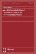 Kaspar |  Verhältnismäßigkeit und Grundrechtsschutz im Präventionsstrafrecht | Buch |  Sack Fachmedien