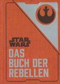 Wallace |  Star Wars: Das Buch der Rebellen | Buch |  Sack Fachmedien