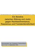 Diwell / Hinrichs / Cornel |  Ein Bündnis zwischen Bildung und Justiz gegen Rechtsextremismus, Rassismus und Fremdenfeindlichkeit | Buch |  Sack Fachmedien