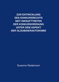 Riedemann |  Zur Entwicklung des Konkursrechts seit Inkrafttreten der Konkursordnung unter dem Aspekt der Gläubigerautonomie | Buch |  Sack Fachmedien