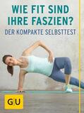 Tempelhof / Weiss / Cavelius |  Wie fit sind Ihre Faszien? | eBook | Sack Fachmedien