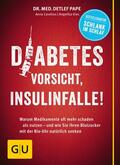Pape / Ilies / Cavelius |  Diabetes: Vorsicht, Insulinfalle! | eBook | Sack Fachmedien