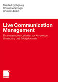 Kirchgeorg / Brühe / Springer |  Live Communication Management | Buch |  Sack Fachmedien