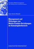 Wenske |  Management und Wirkungen von Marke-Kunden-Beziehungen im Konsumgüterbereich | Buch |  Sack Fachmedien
