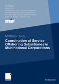 Daub / Wolf / Welge |  Coordination of Service Offshoring Subsidiaries in Multinational Corporations | Buch |  Sack Fachmedien