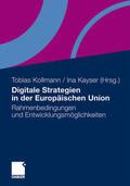 Kayser / Kollmann |  Digitale Strategien in der Europäischen Union | Buch |  Sack Fachmedien