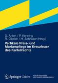 Ahlert / Schröder / Kenning |  Vertikale Preis- und Markenpflege im Kreuzfeuer des Kartellrechts | Buch |  Sack Fachmedien