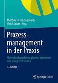 Hirzel / Gaida / Geiser |  Prozessmanagement in der Praxis | Buch |  Sack Fachmedien