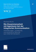 Bruhn |  Die Zusammenarbeit mit Agenturen bei der Integrierten Kommunikation | eBook | Sack Fachmedien