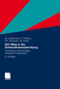 Hartenstein / Billing / Schawel |  Der Weg in die Unternehmensberatung | eBook | Sack Fachmedien