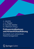 Jacobs / Riegler / Schulte-Mattler |  Frühwarnindikatoren und Krisenfrühaufklärung | eBook | Sack Fachmedien