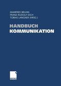 Bruhn / Esch / Langner |  Handbuch Kommunikation | eBook | Sack Fachmedien