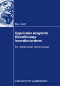Opitz |  Organisation integrierter Dienstleistungsinnovationssysteme | eBook | Sack Fachmedien