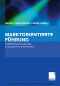 Bruhn / Kirchgeorg / Kannengießer |  Marktorientierte Führung im wirtschaftlichen und gesellschaftlichen Wandel | eBook | Sack Fachmedien