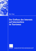 Tietz |  Der Einfluss des Internets auf Intermediäre im Tourismus | Buch |  Sack Fachmedien