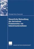 Gerin-Swarovski |  Steuerliche Behandlung des derivativen Firmenwertes von Industrieunternehmen | Buch |  Sack Fachmedien