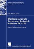 Krüger |  Öffentliche und private Durchsetzung des Kartellverbots von Art. 81 EG | eBook | Sack Fachmedien