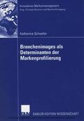 Schaefer |  Branchenimages als Determinanten der Markenprofilierung | eBook | Sack Fachmedien