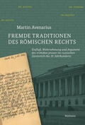 Avenarius |  Fremde Traditionen des römischen Rechts | Buch |  Sack Fachmedien