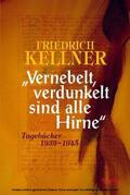 Kellner / Feuchert / Leibfried |  "Vernebelt, verdunkelt sind alle Hirne" | eBook | Sack Fachmedien