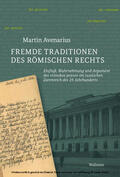 Avenarius |  Fremde Traditionen des römischen Rechts | eBook | Sack Fachmedien