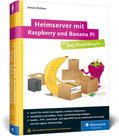 Rühmer |  Heimserver mit Raspberry und Banana Pi | Buch |  Sack Fachmedien
