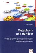 Huber |  Metaphorik und Handeln | Buch |  Sack Fachmedien