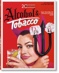 Heller / Silver / Heimann |  20th Century Alcohol & Tobacco Ads. 100 Years of Stimulating Ads | Buch |  Sack Fachmedien