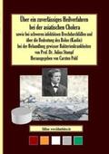 Stumpf / Pohl |  Über ein zuverlässiges Heilverfahren bei der asiatischen Cholera | Buch |  Sack Fachmedien