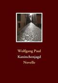 Paul |  Kaninchenjagd | Buch |  Sack Fachmedien
