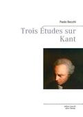 Becchi |  Trois Études sur Kant | Buch |  Sack Fachmedien