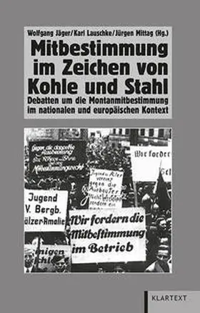 Jäger / Lauschke / Mittag | Mitbestimmung im Zeichen von Kohle und Stahl | Buch