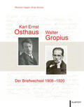 Happel / Osthaus / Schulte |  Karl Ernst Osthaus und Walter Gropius | Buch |  Sack Fachmedien