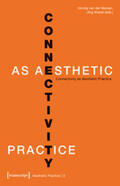 van der Meulen / Wiesel |  Connectivity as Aesthetic Practice | Buch |  Sack Fachmedien