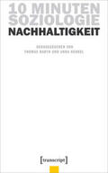 Barth / Henkel |  10 Minuten Soziologie: Nachhaltigkeit | Buch |  Sack Fachmedien