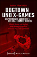 Schäfer |  Schäfer, E: Dogtown und X-Games | Buch |  Sack Fachmedien