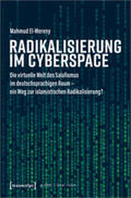 El-Wereny |  Radikalisierung im Cyberspace | Buch |  Sack Fachmedien