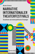 Scherer / Scherer-Henze |  Narrative internationaler Theaterfestivals | Buch |  Sack Fachmedien