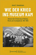Hasselmann |  Wie der Krieg ins Museum kam | Buch |  Sack Fachmedien